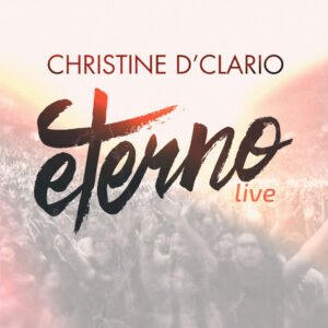 christine_dclario_eterno_live