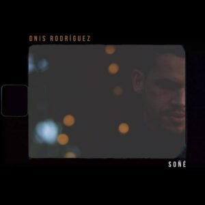 soñé_onis_rodriguez